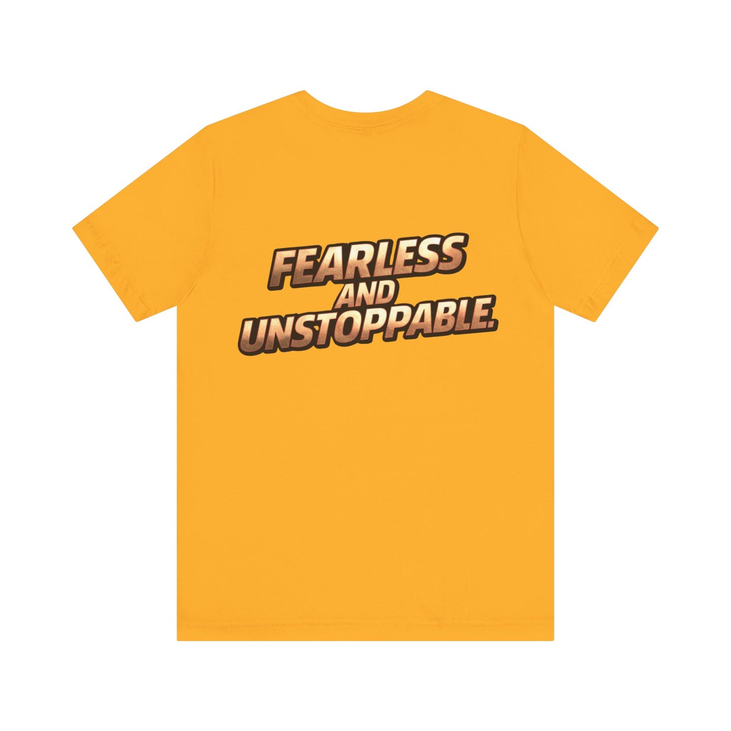 Fearless and Unstoppable Tee
